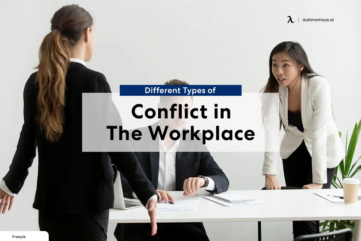 Different Types of Conflict in The Workplace & How to Manage