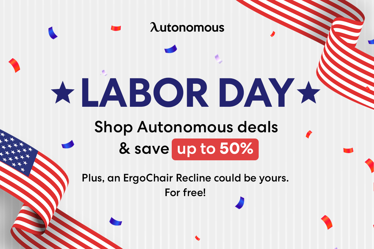 Don’t Miss Labor Day Sales Happening at Autonomous now