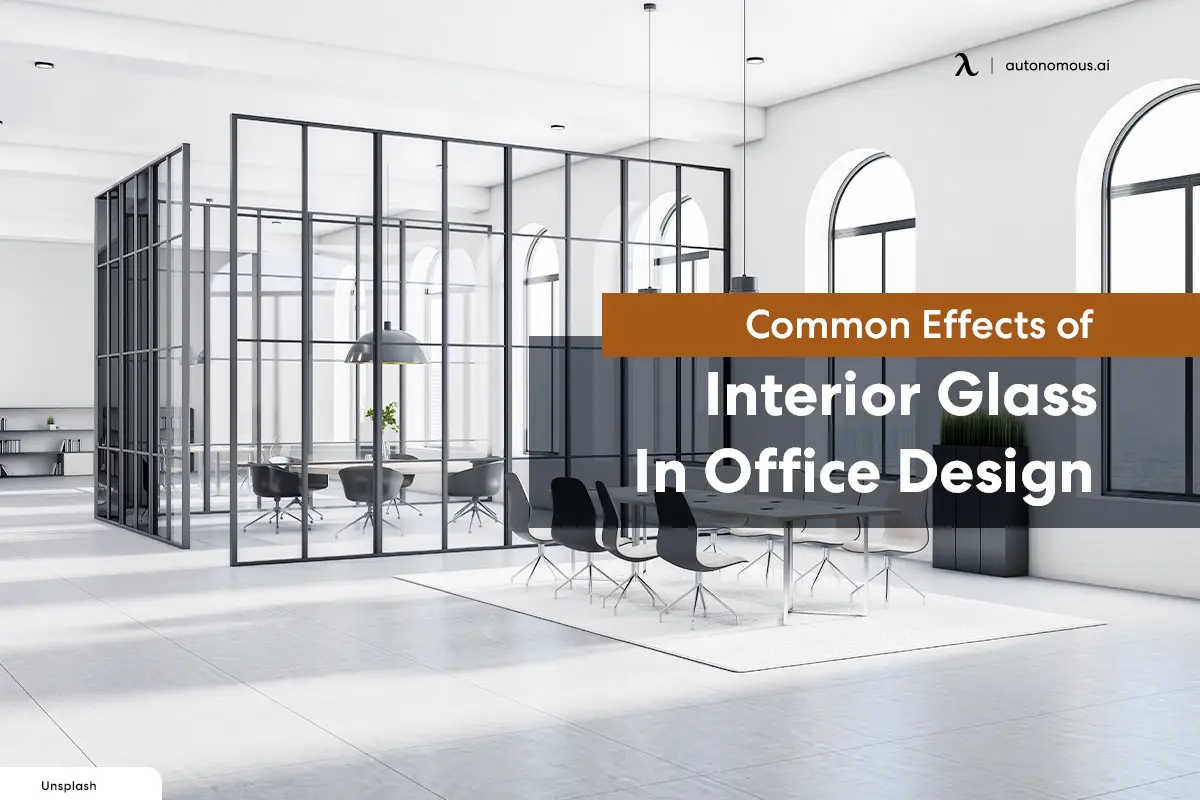 Common Effects of Interior Glass In Office Design