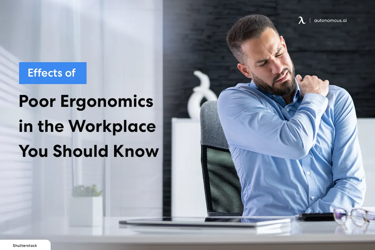 Effects of Poor Ergonomics in the Workplace You Should Know