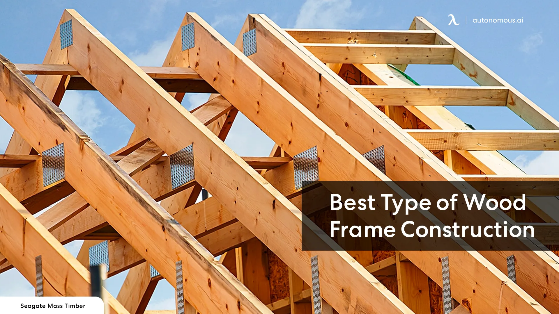 Exploring Wood Frame Construction Types For Your Upcoming Project