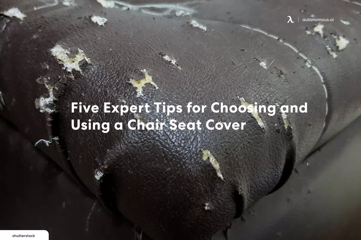 Five Expert Tips for Choosing and Using a Chair Seat Cover