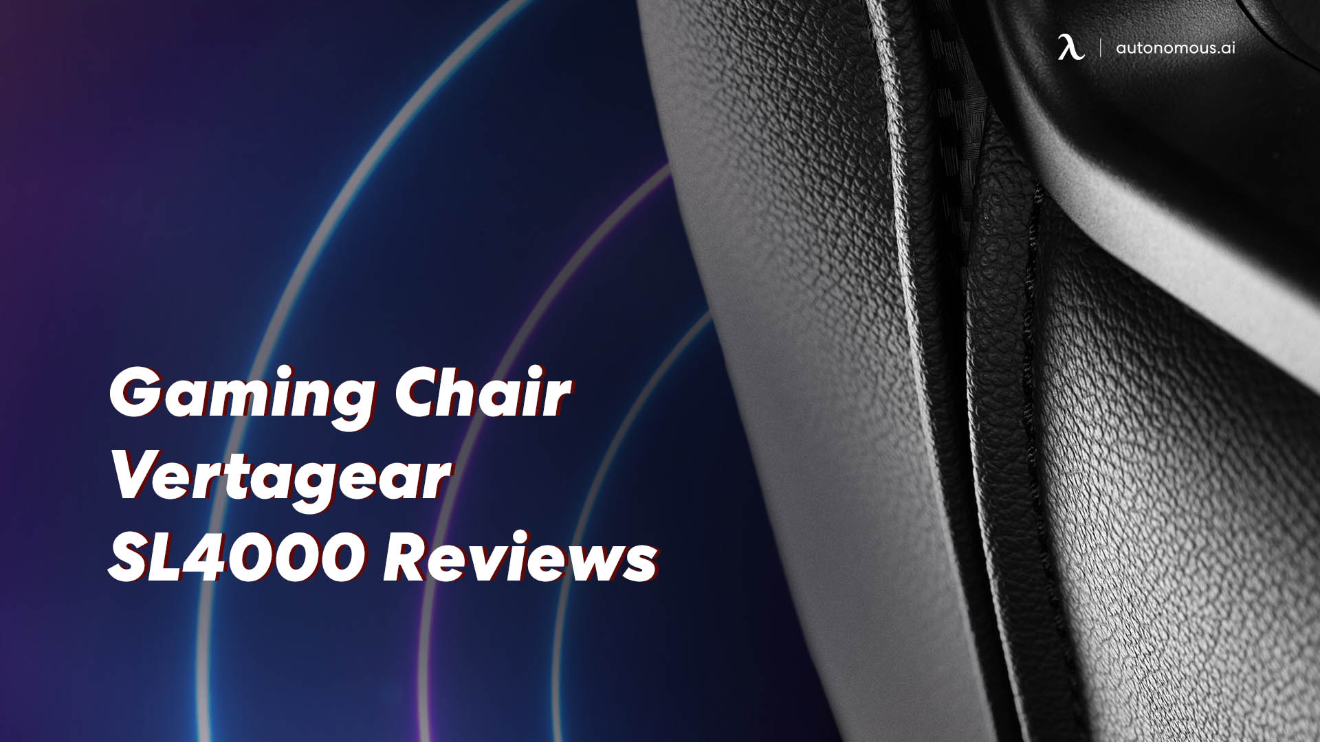 Gaming Chair Vertagear SL4000 Reviews