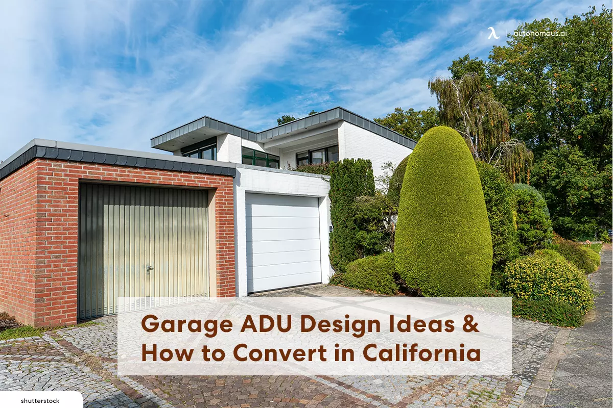 Garage ADU Design Ideas & How to Convert in California