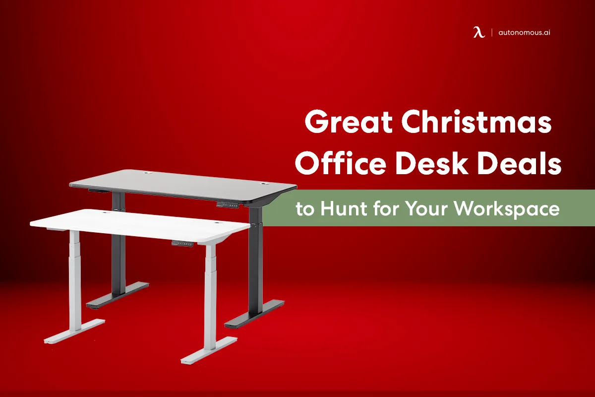 Great Christmas Office Desk Deals to Hunt for Your Workspace