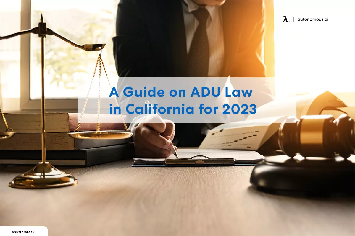 A Guide on ADU Law in California for 2023