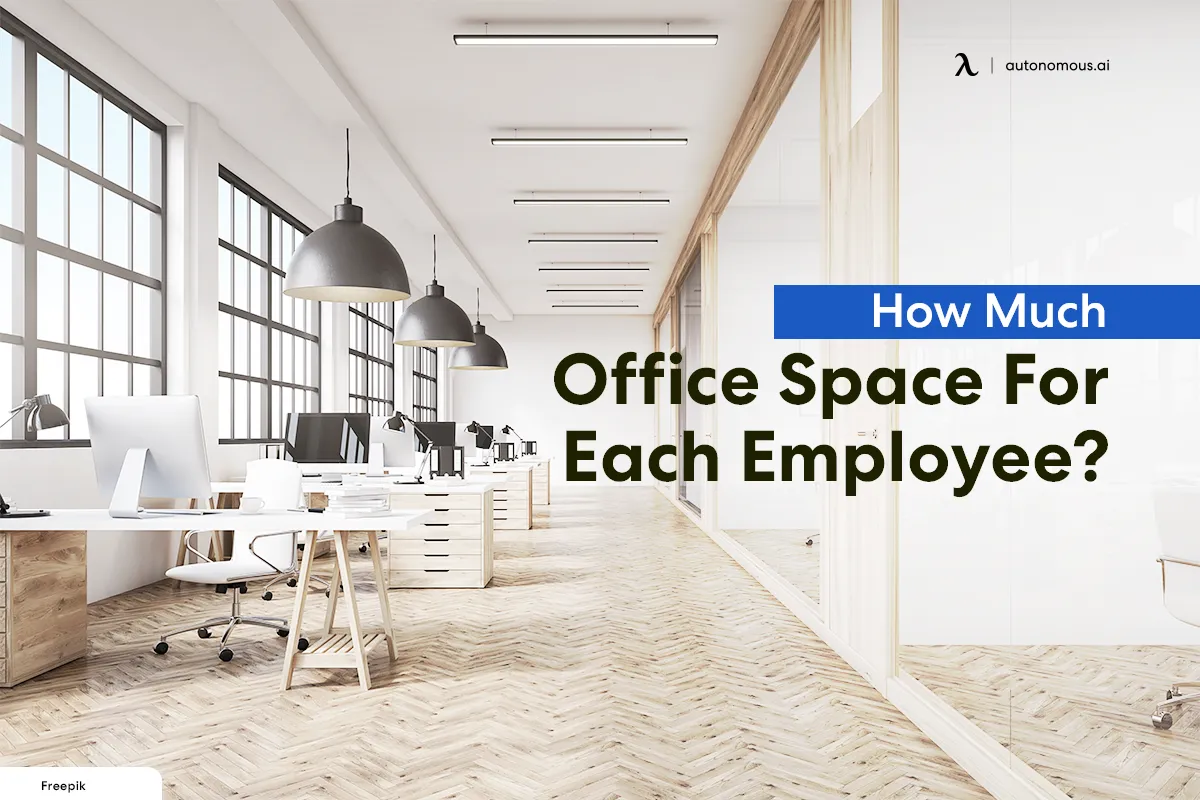 How Much Office Space For Each Employee?