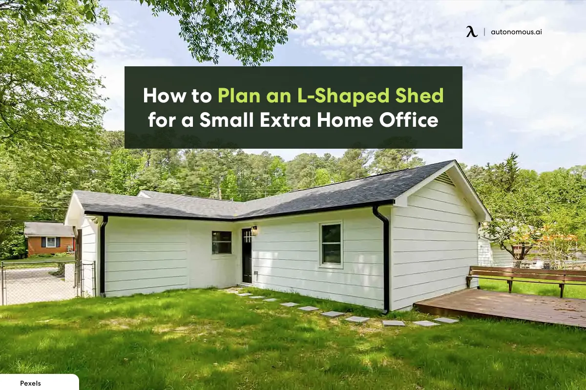 How Plan an L-Shaped Shed for a Small Extra Home Office