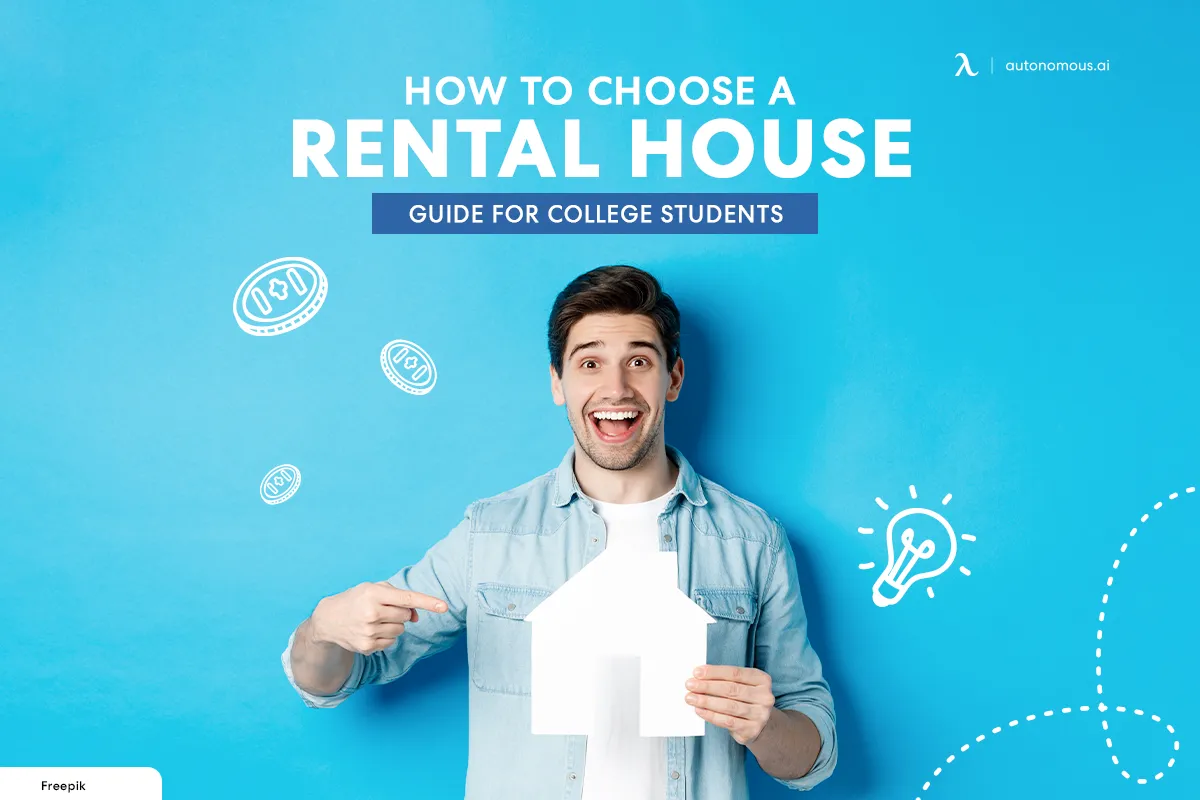 How to Choose a Rental House: Guide for College Students