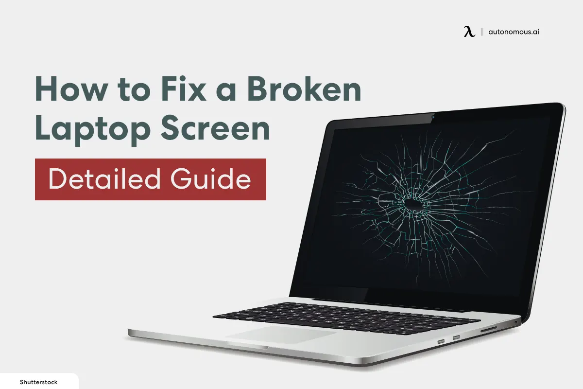 How to Fix a Broken Laptop Screen | Detailed Guide