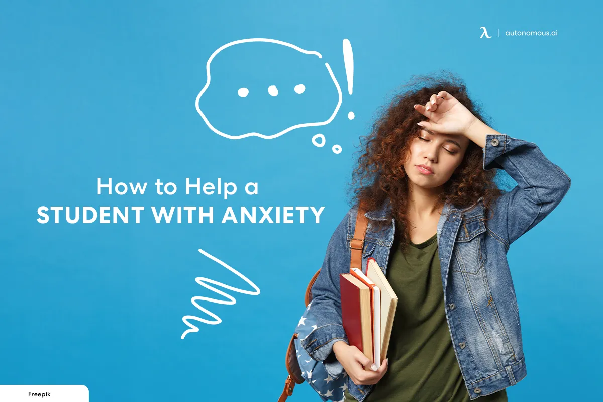 How to Help a Student with Anxiety in Classroom
