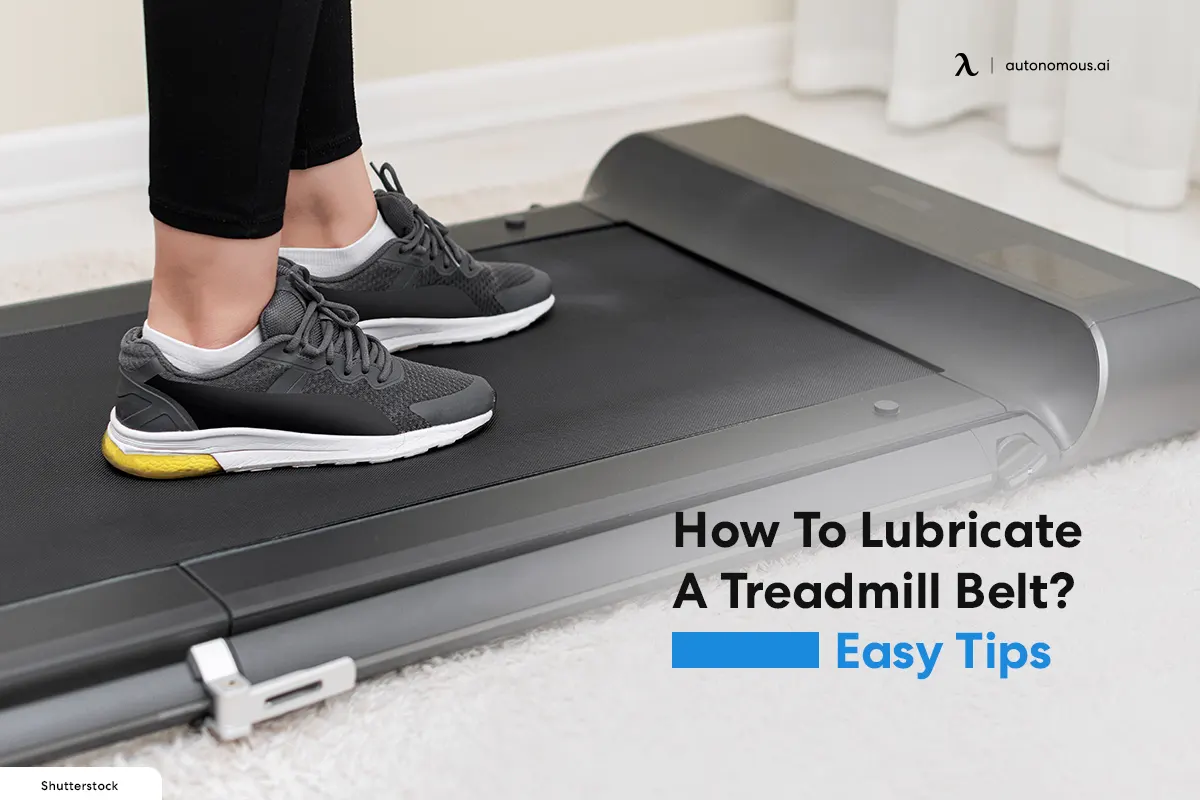 How To Lubricate A Treadmill Belt? Easy Tips