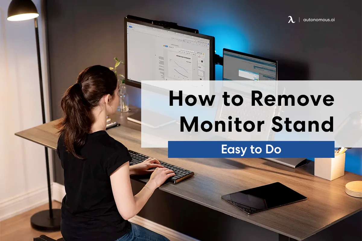 How to Remove Monitor Stand: Easy to Do