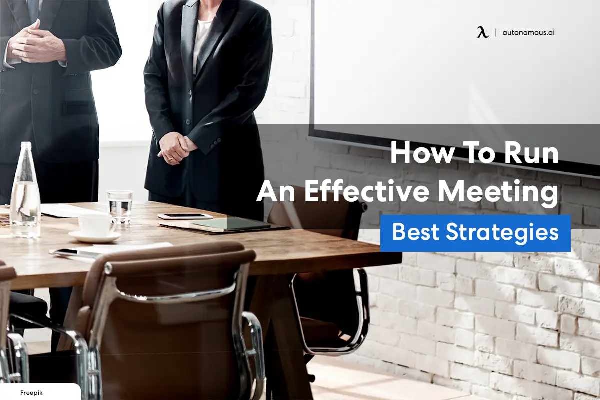 How To Run An Effective Meeting | Best Strategies