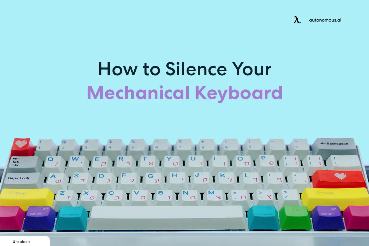 How to Silence Your Mechanical Keyboard? 6 Easy Tips