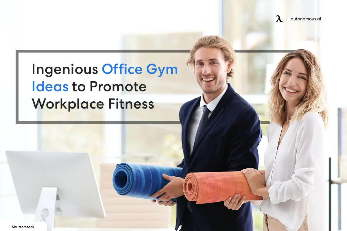 Ingenious Office Gym Ideas to Promote Workplace Fitness