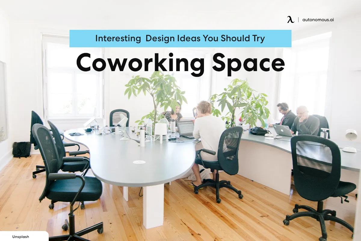 Interesting Coworking Space Design Ideas You Should Try