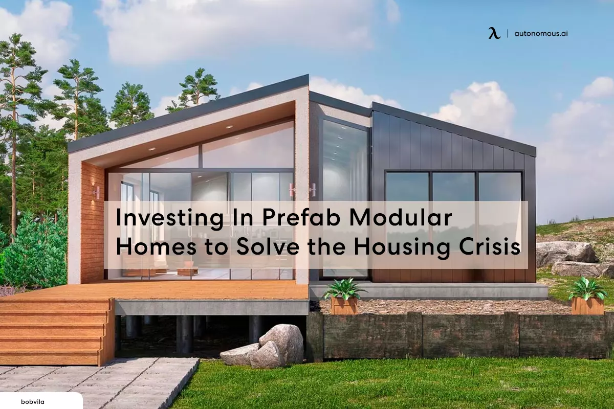 Investing In Prefab Modular Homes to Solve the Housing Crisis
