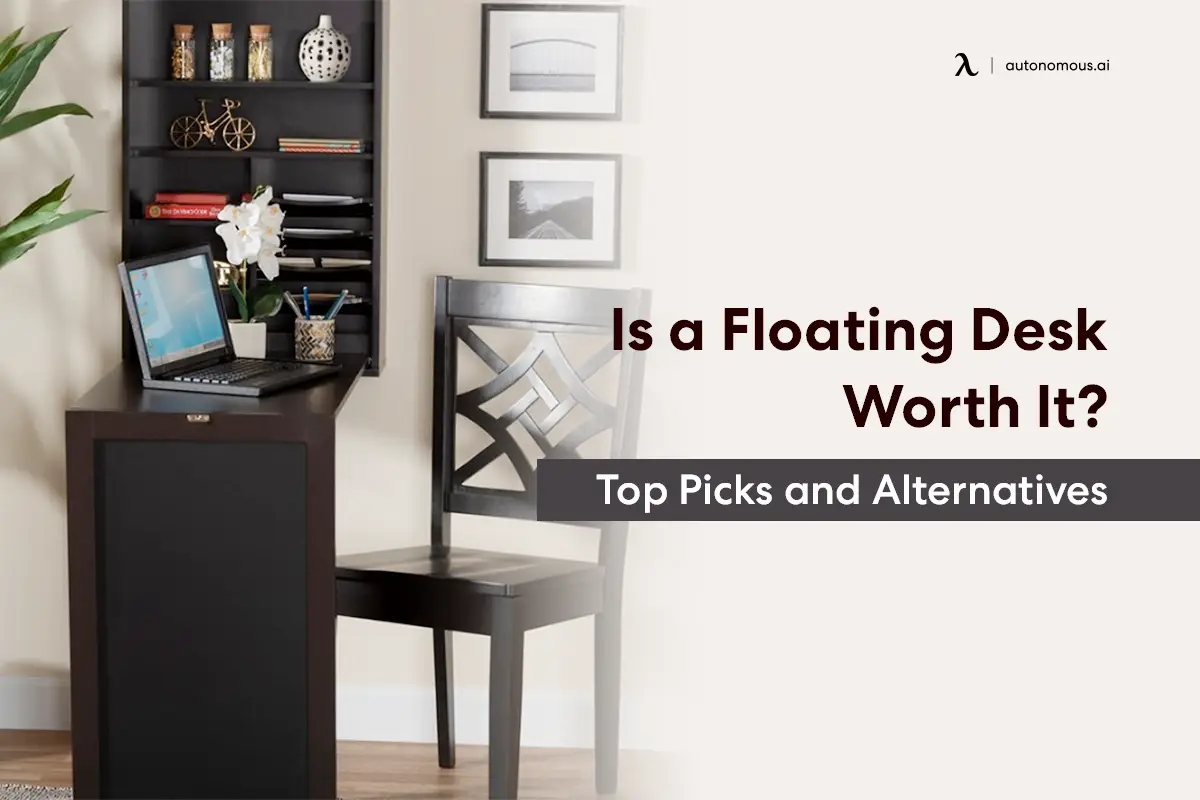 Is a Floating Desk Worth It? Top Picks and Alternatives