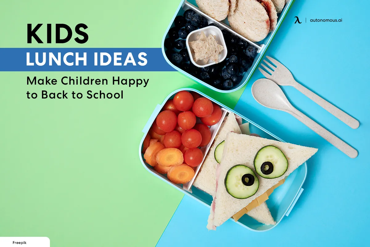 Kids Lunch Ideas: Make Children Happy to Back to School