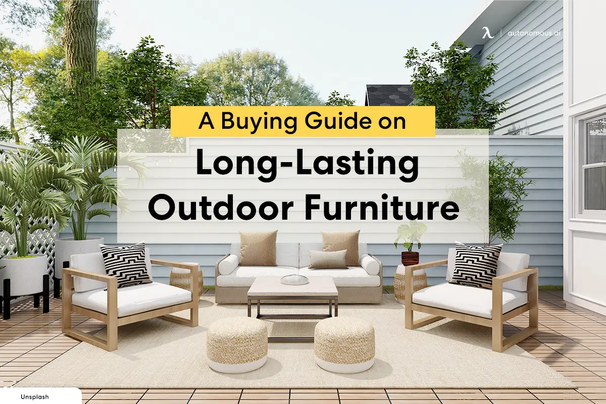 A Buying Guide on Long-Lasting Outdoor Furniture