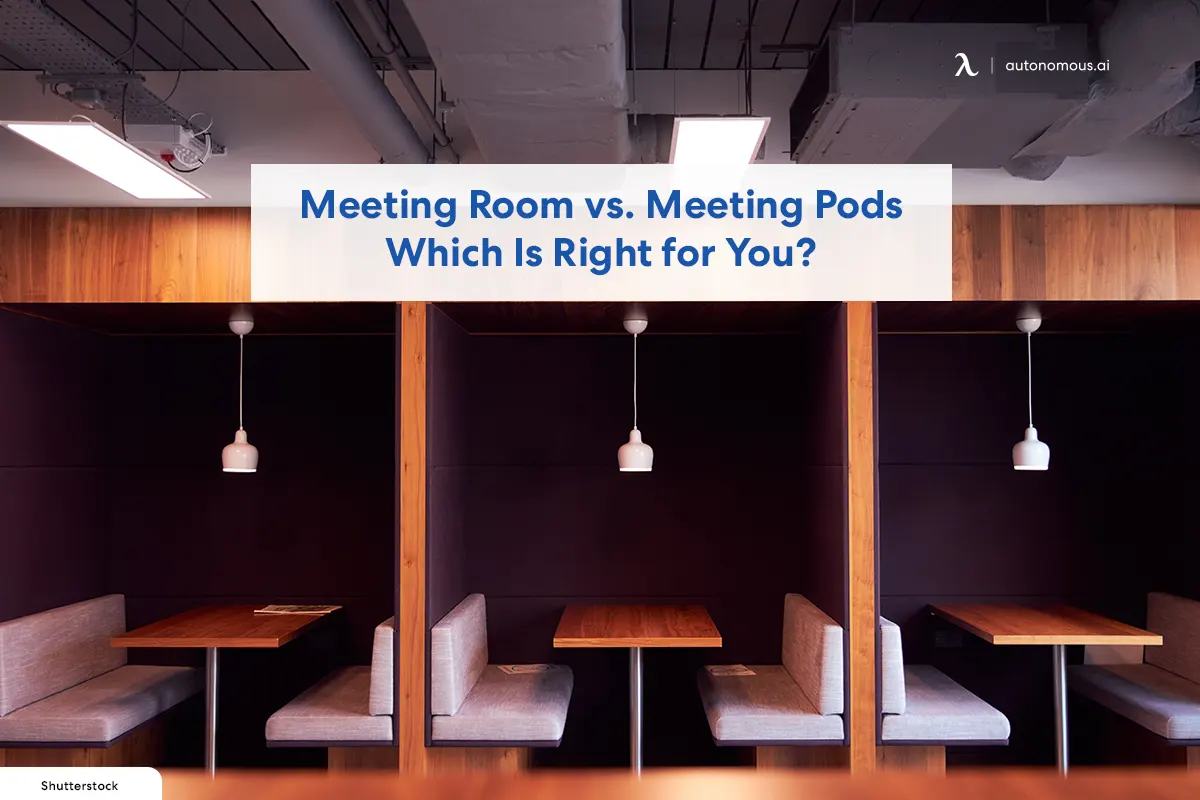 Meeting Room vs. Meeting Pods: Which Is Right for You?