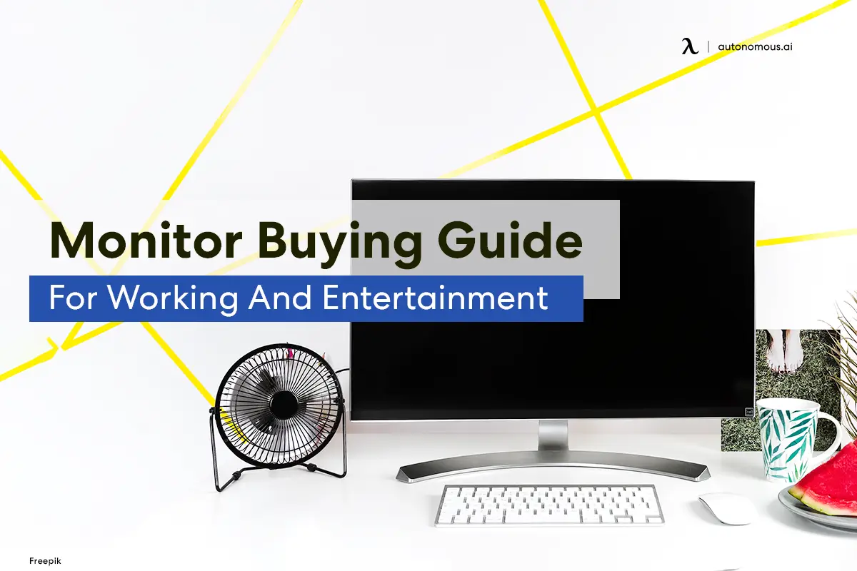 Monitor Buying Guide For Working And Entertainment