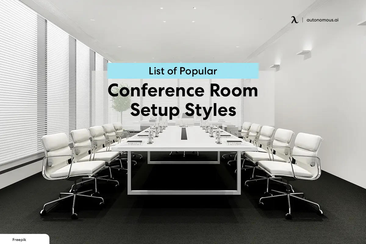 List of Popular Conference Room Setup Styles for 2023