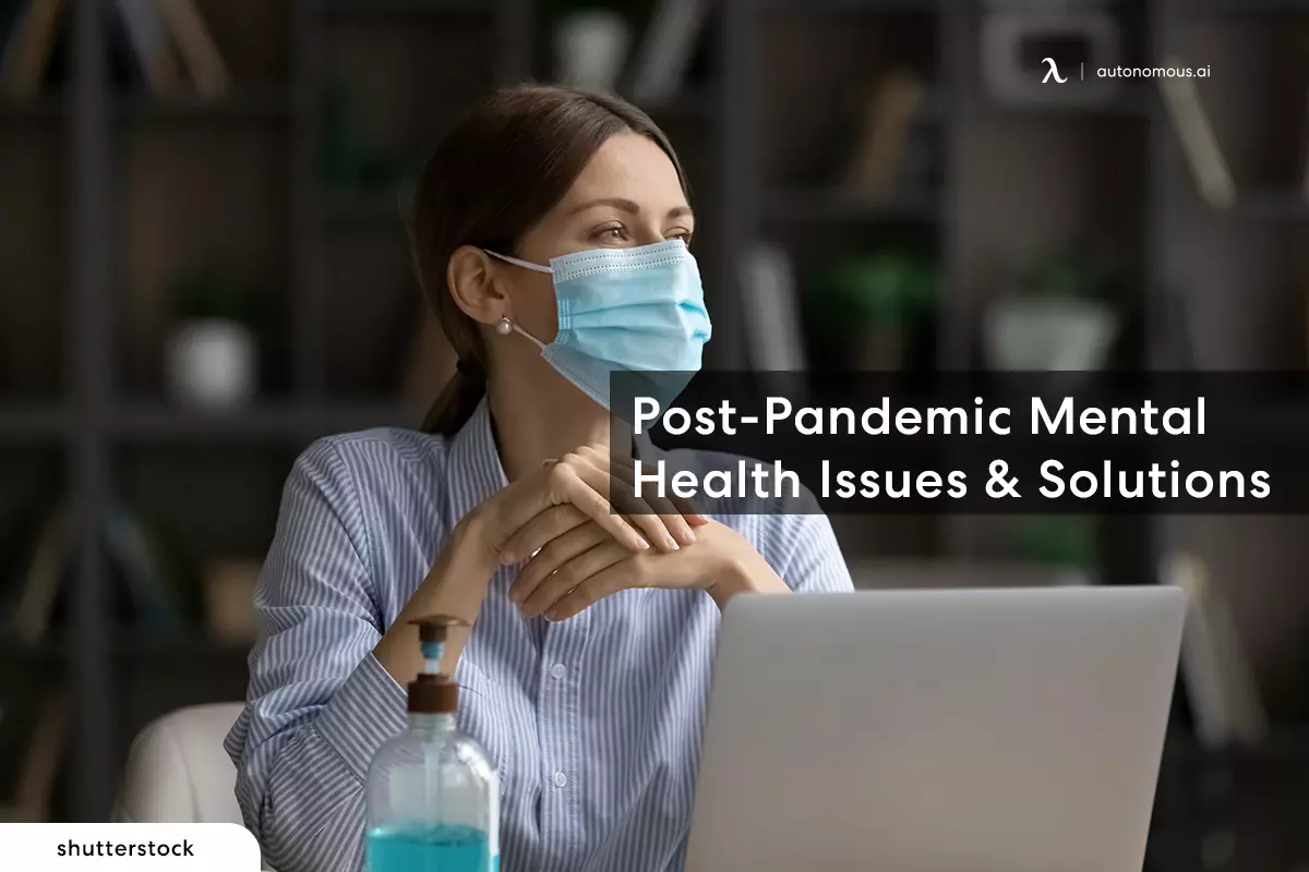 How Did The Pandemic Affect Mental Health at Work?