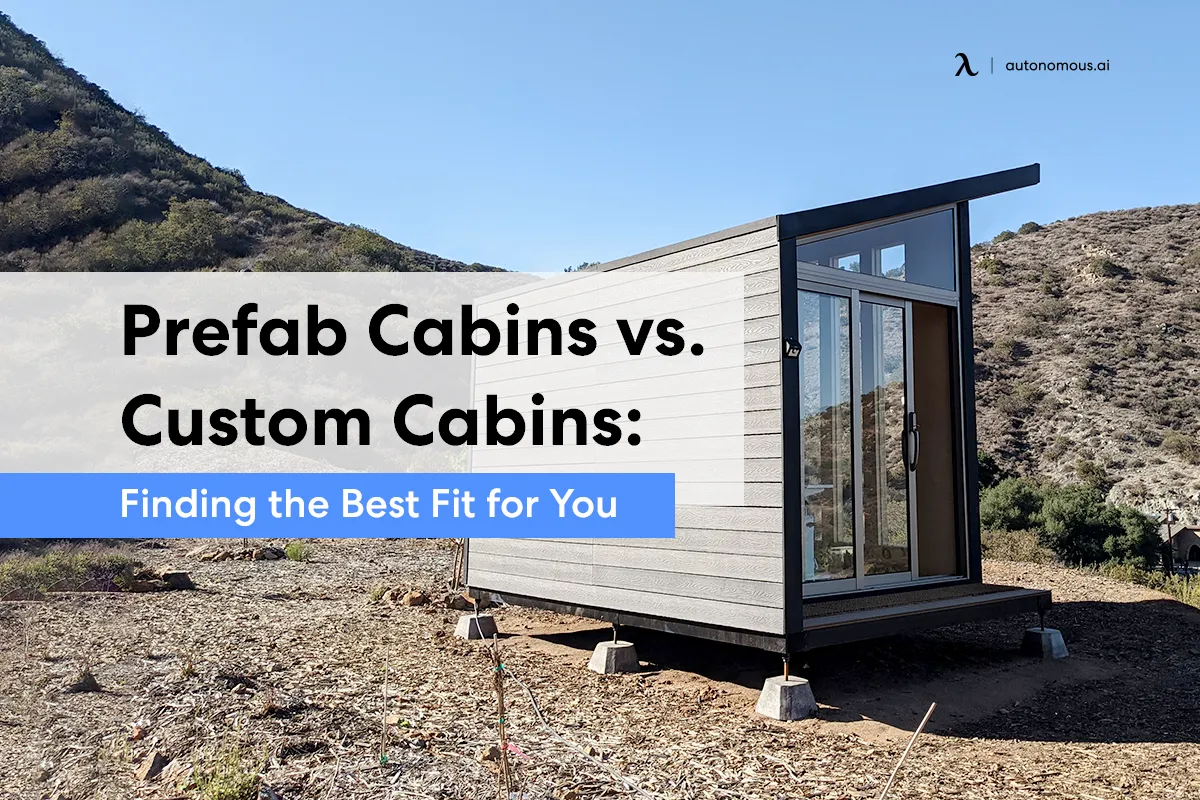 Prefab Cabins vs. Custom Cabins: Finding the Best Fit for You!
