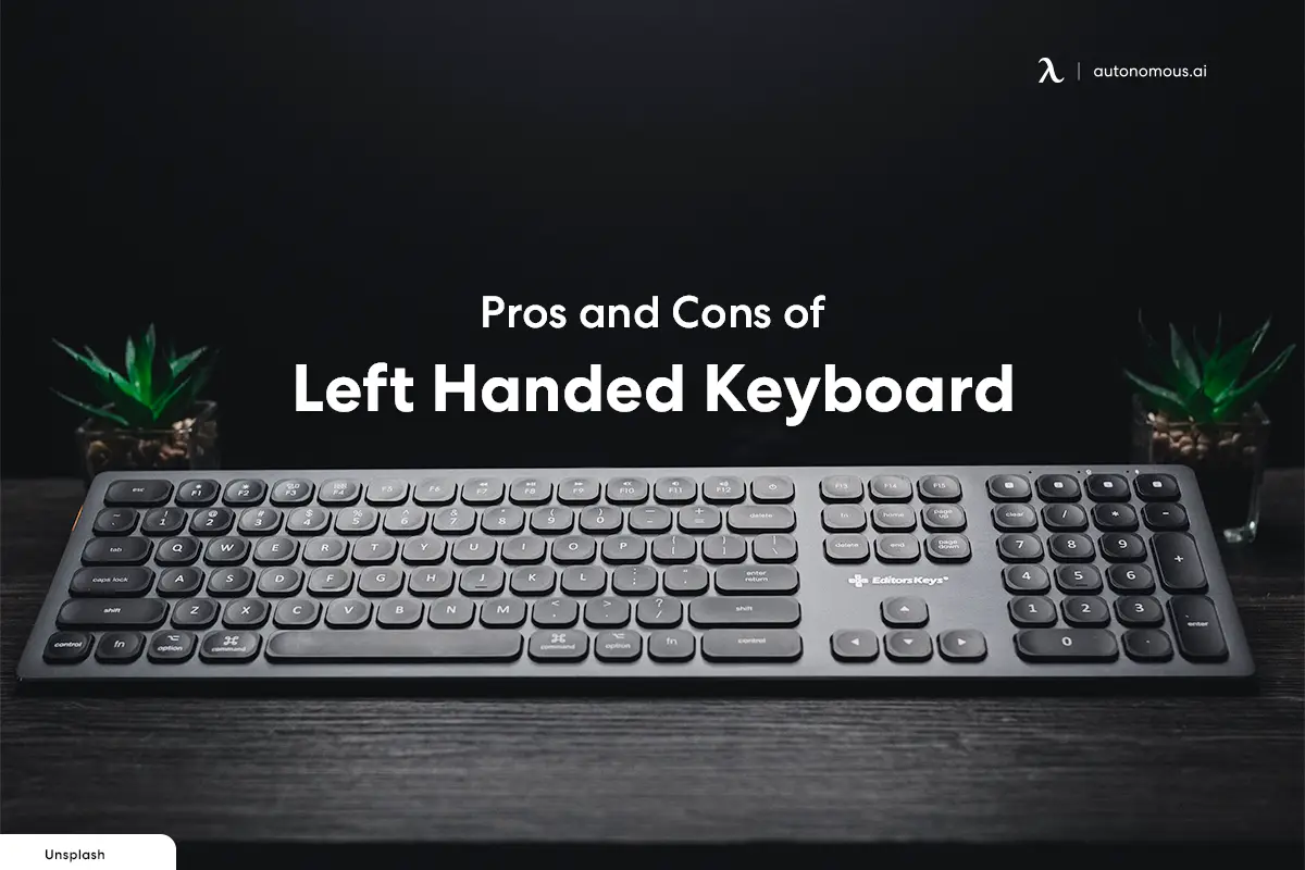 Pros and Cons of Left Handed Keyboard You Should Know