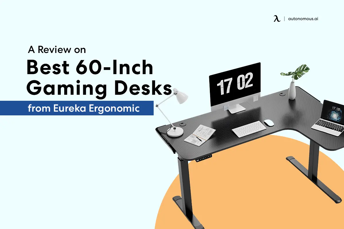 A Review on 6 Best 60-Inch Gaming Desks from Eureka Ergonomic