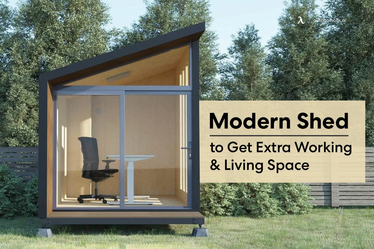 Shop a Modern Shed to Get Extra Working & Living Space