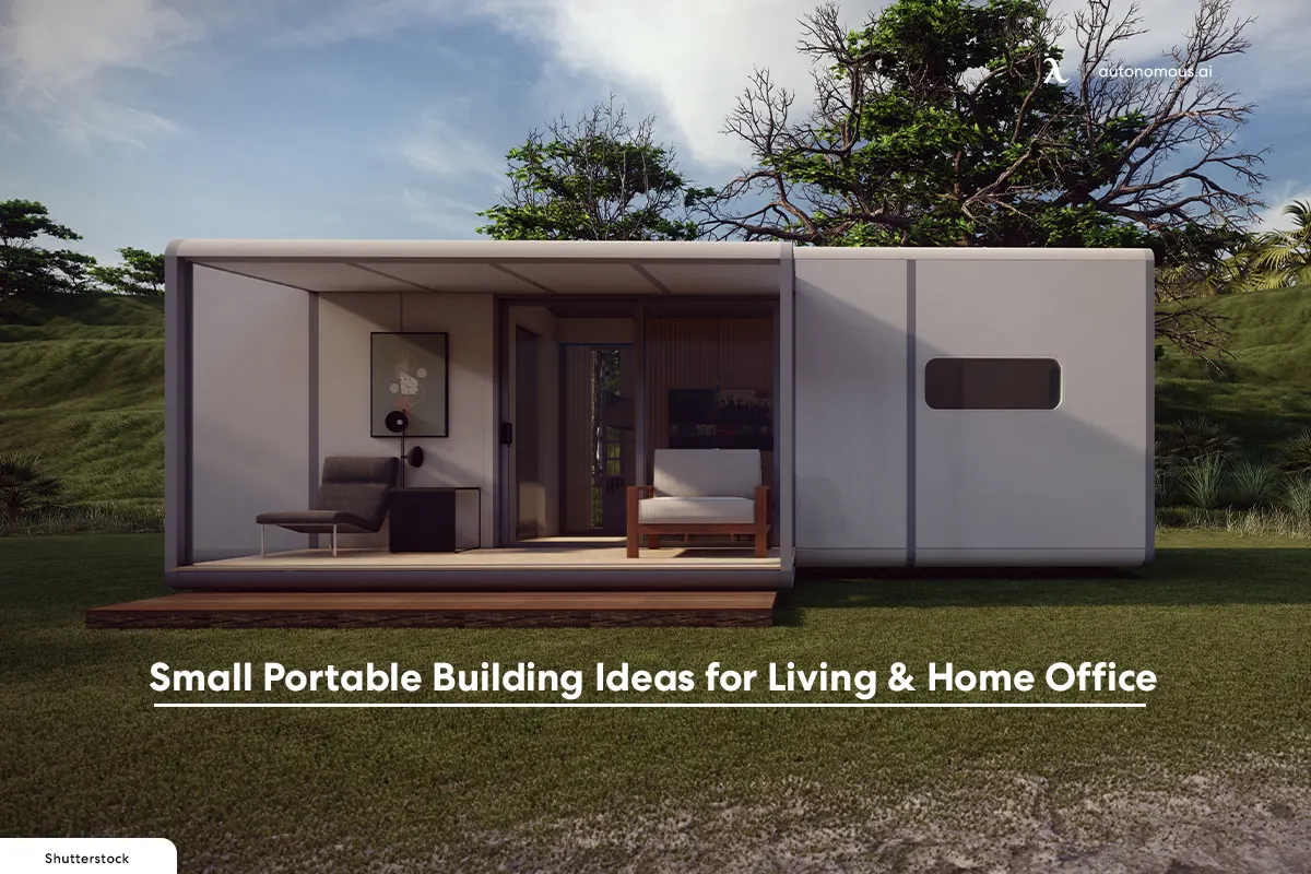 Small Portable Building Ideas for Living & Home Office