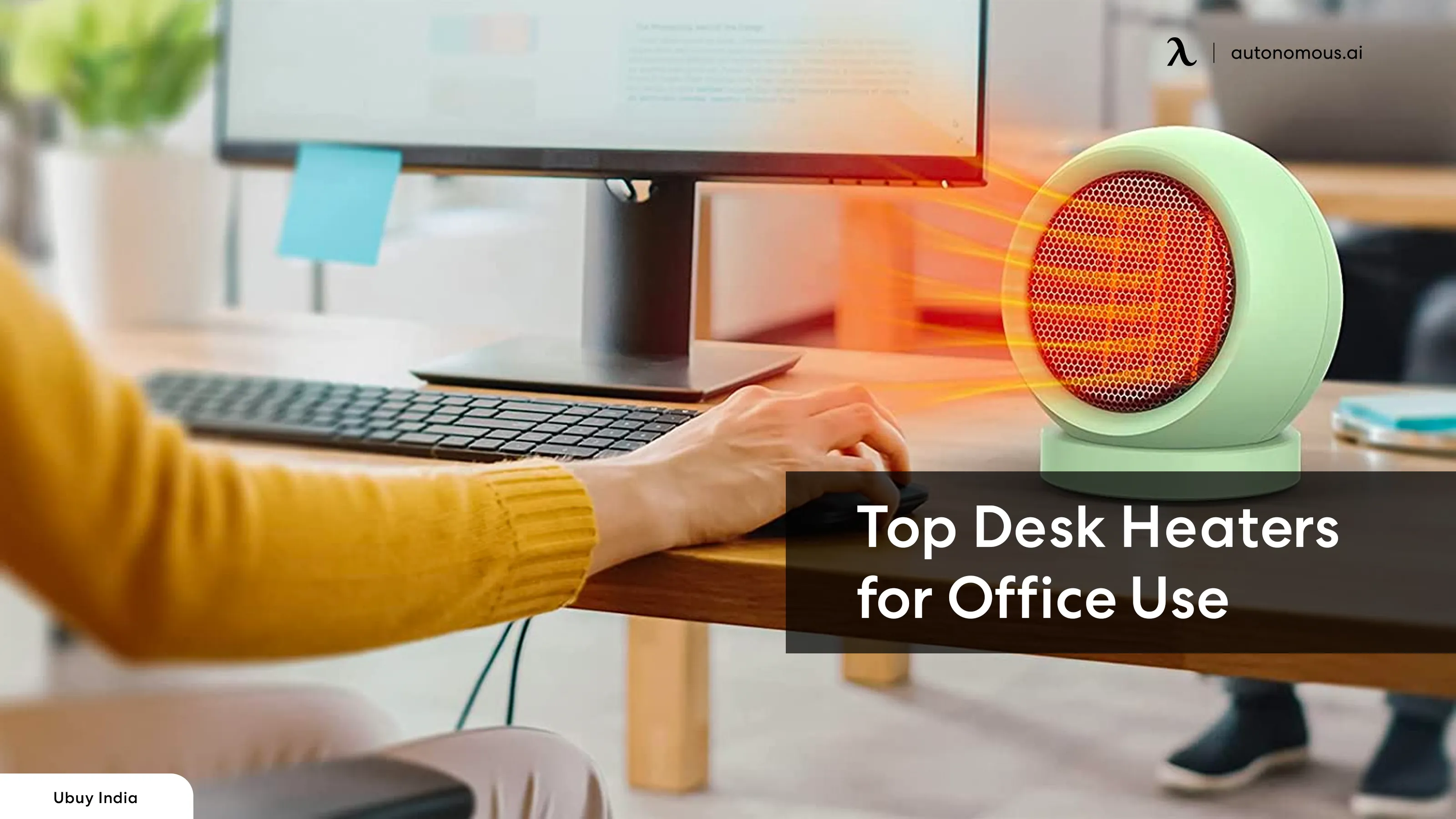 Stay Warm with Office Desk Heater: Top Models Reviewed