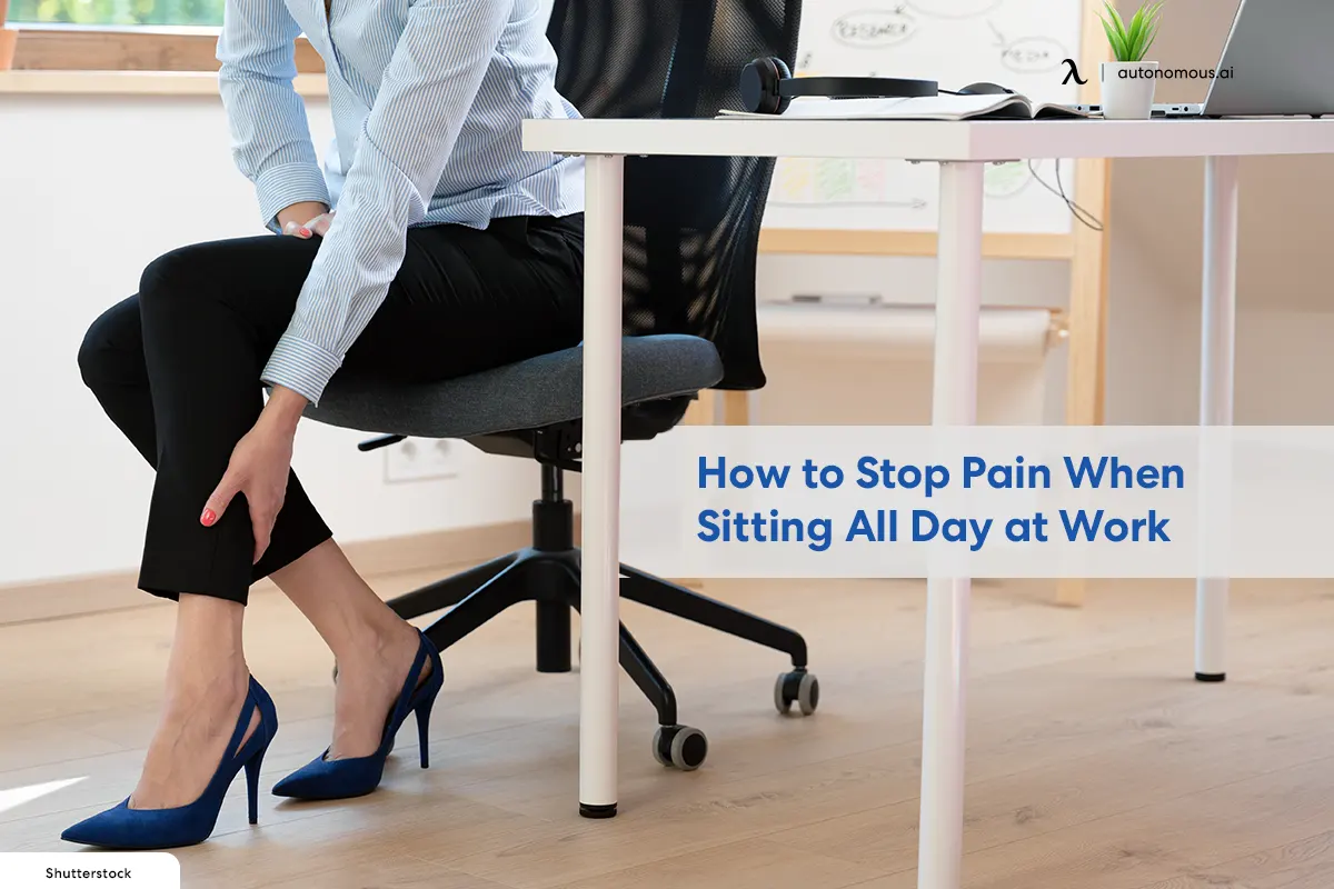 How to Stop Pain When Sitting All Day at Work