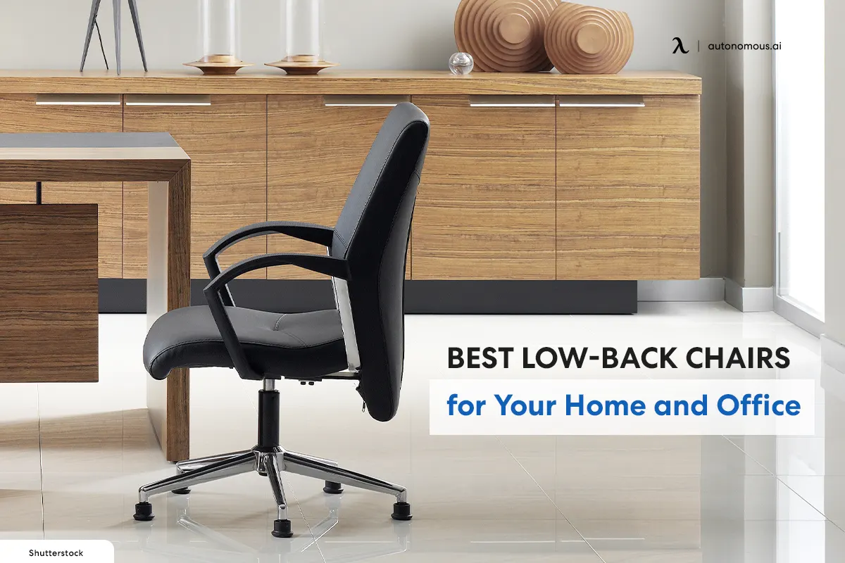 The 15 Best Low-Back Chairs for Your Home and Office