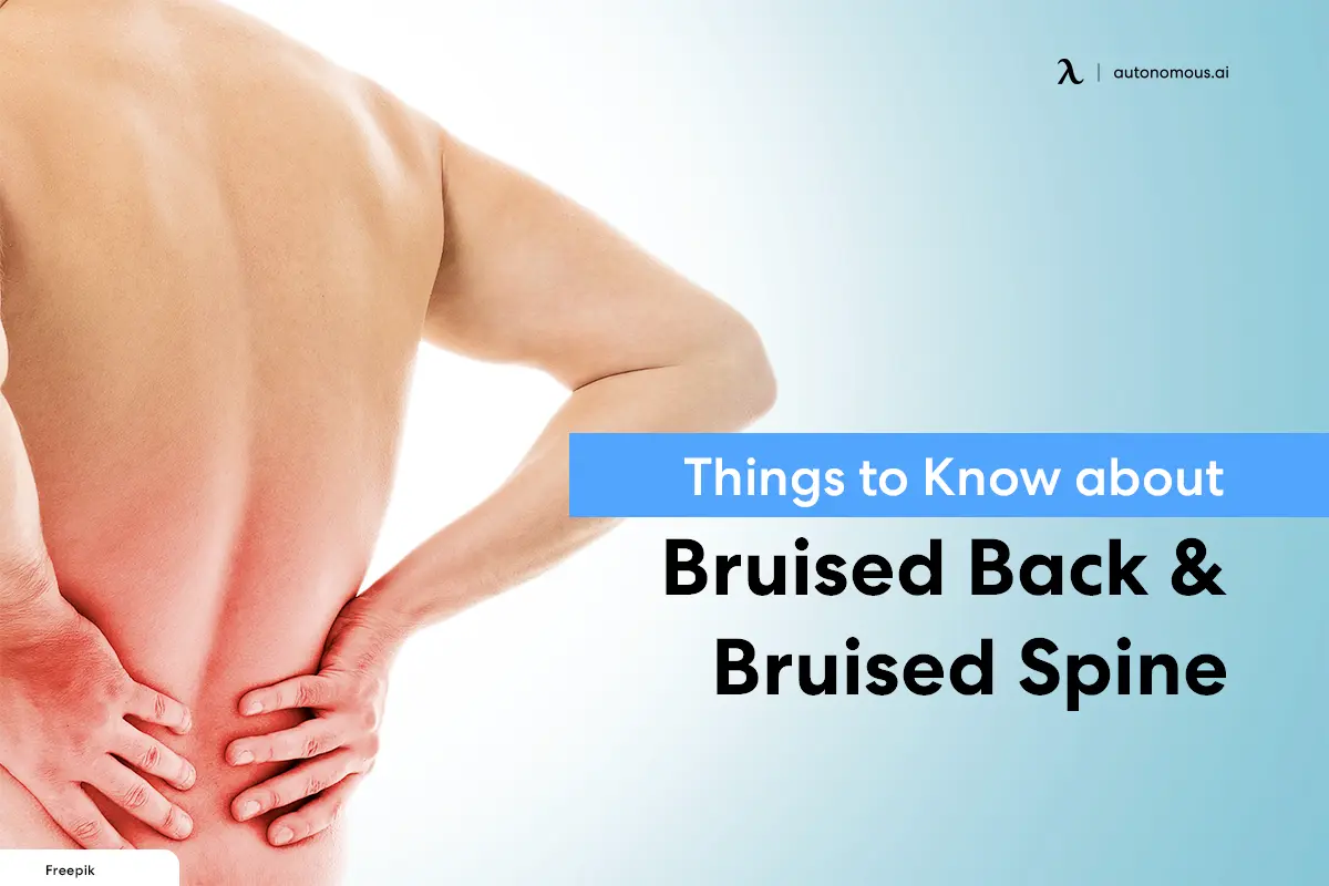 Things to Know About Bruised Back & Bruised Spine
