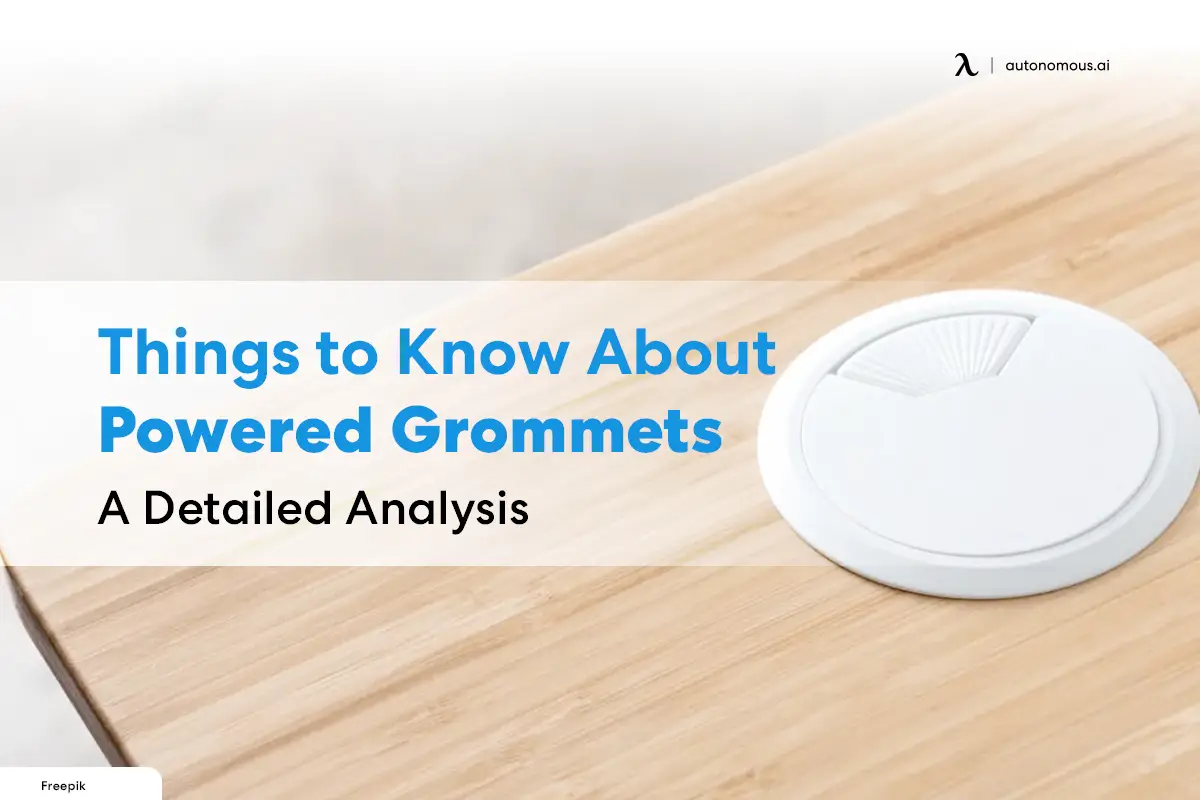 Things to Know About Powered Grommets | A Detailed Analysis