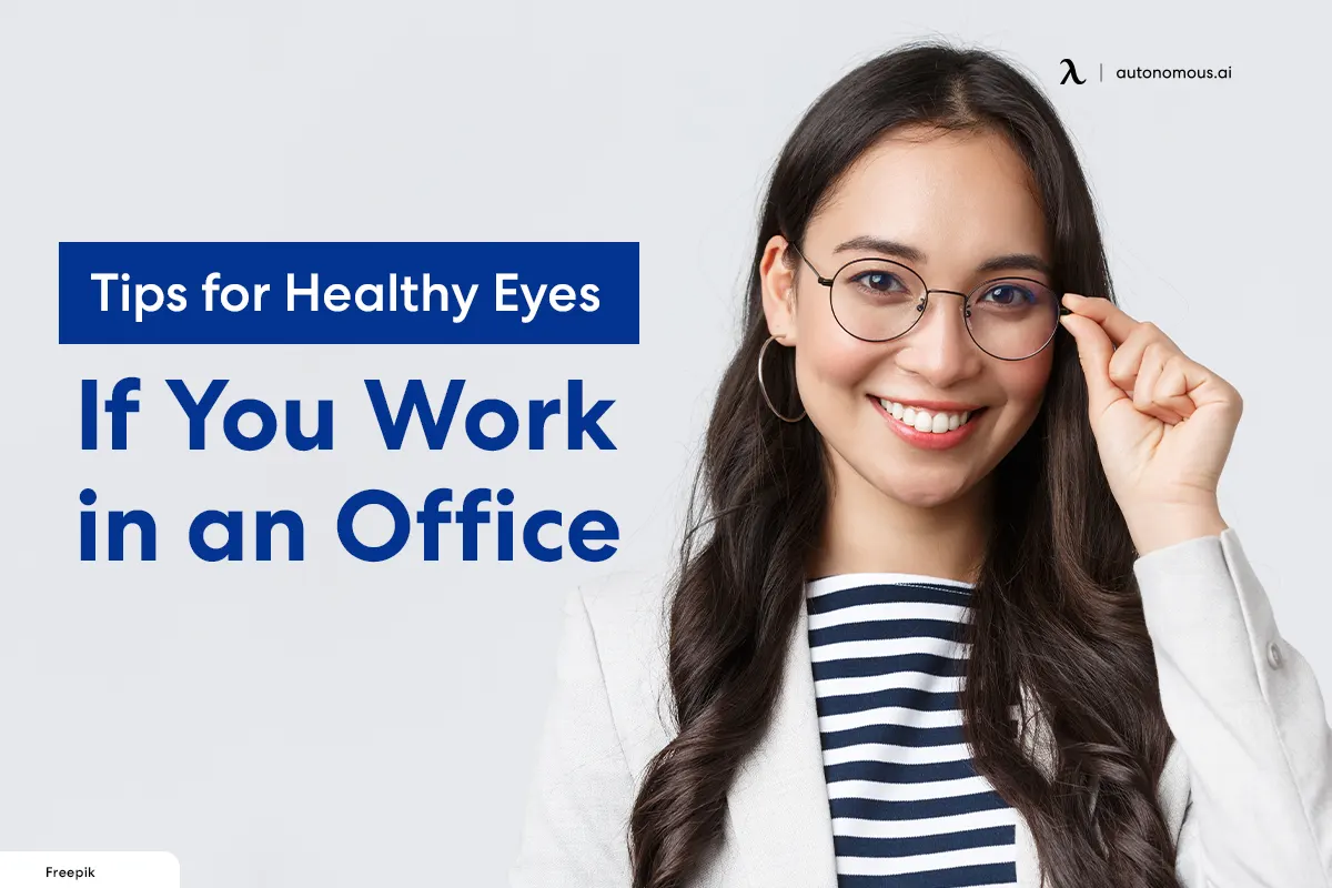 Tips for Healthy Eyes If You Work in an Office