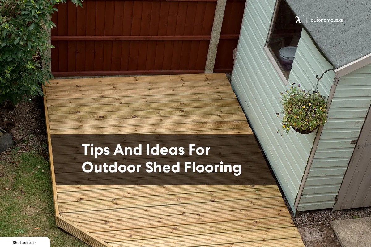 Tips And Ideas For Outdoor Shed Flooring