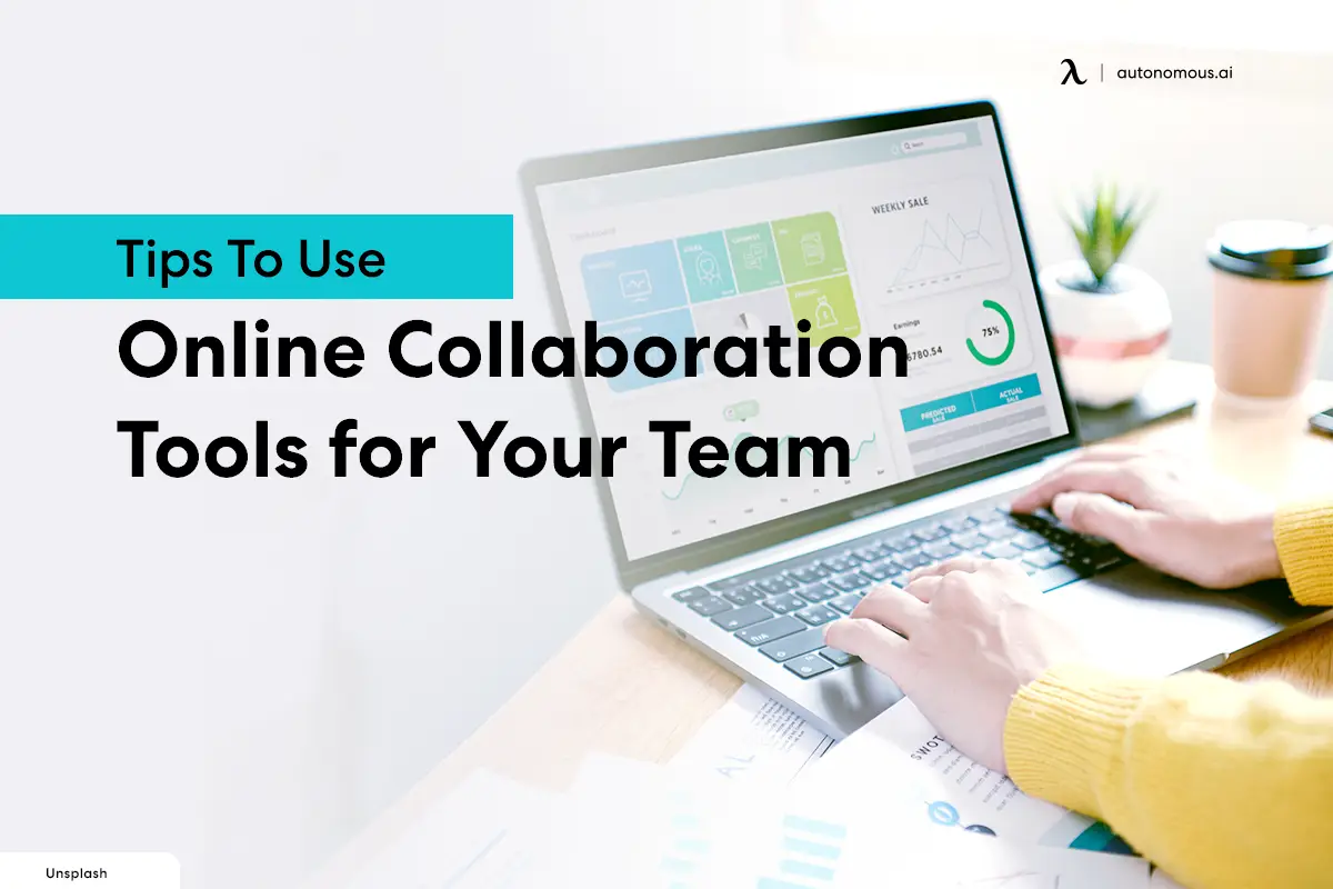 Tips To Use Online Collaboration Tools for Your Team