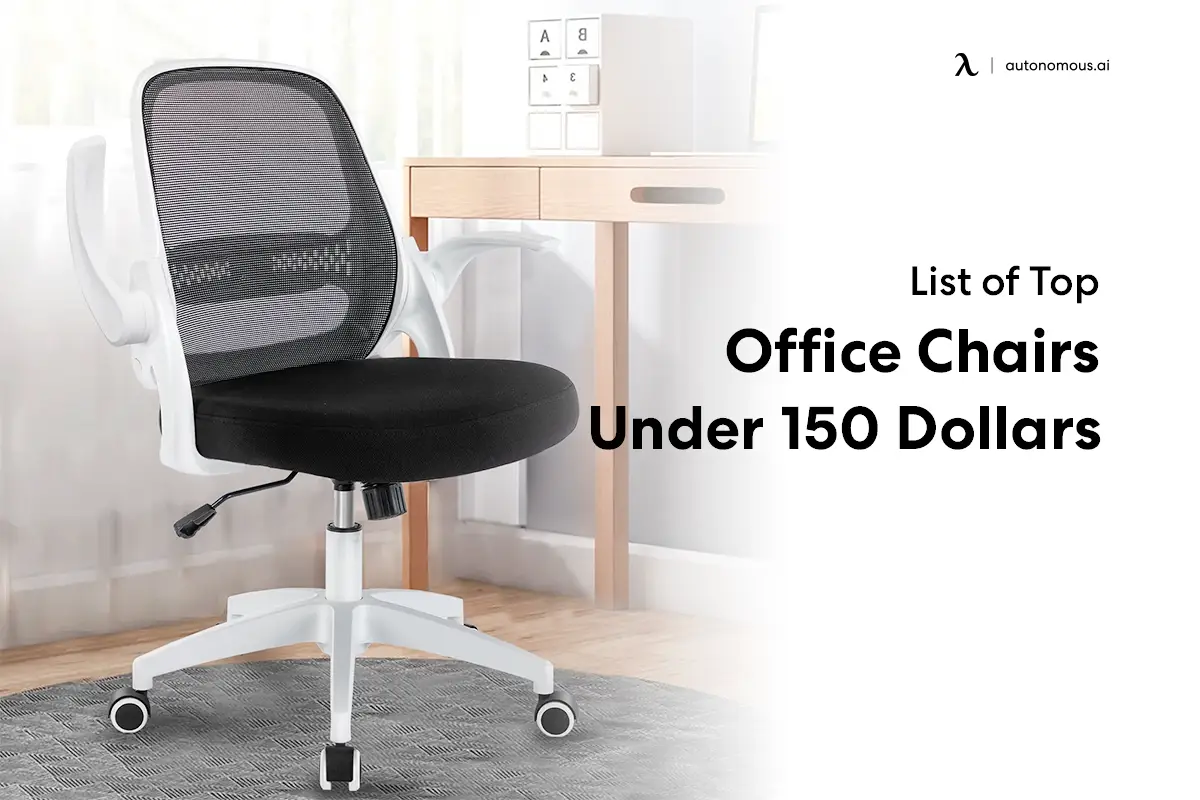 List of Top 10 Office Chairs Under 150 Dollars for 2023