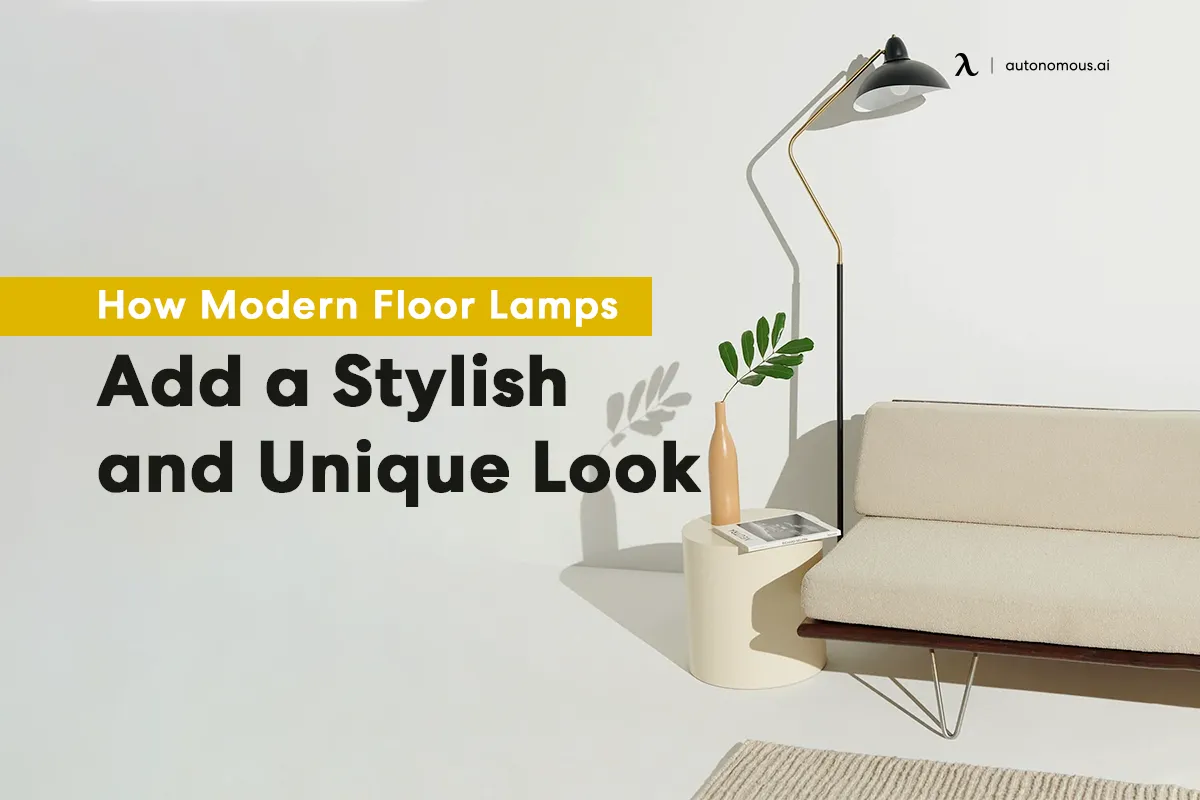 How Modern Floor Lamps Add a Stylish and Unique Look | Top 15