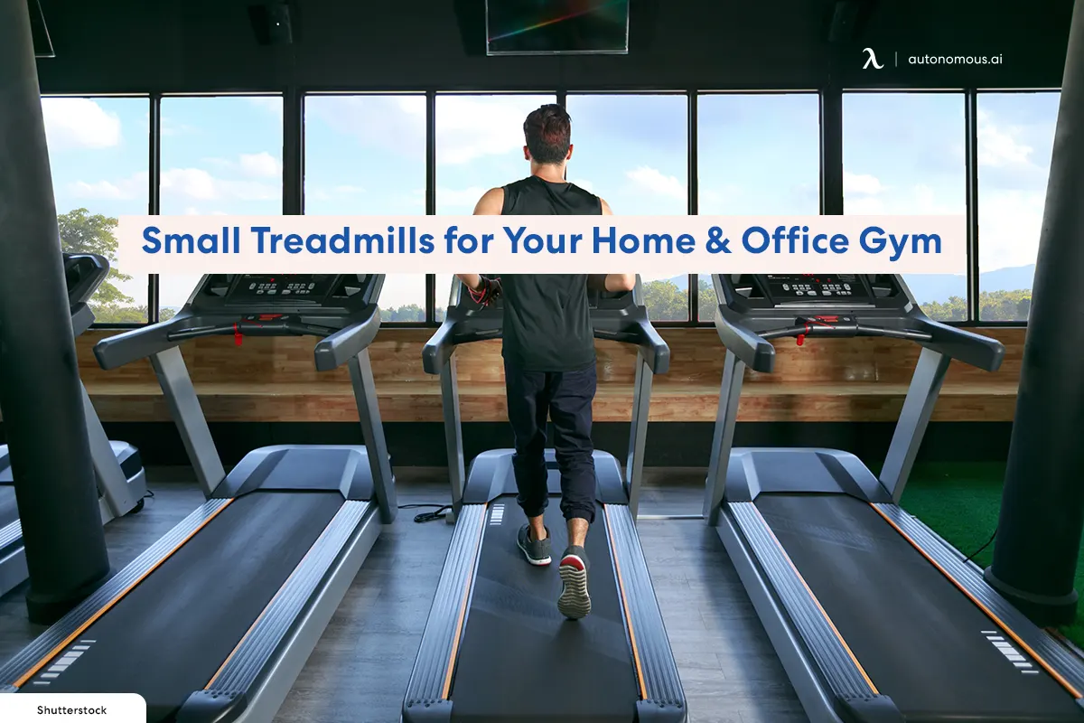 Top 15 Small Treadmills for Your Home & Office Gym