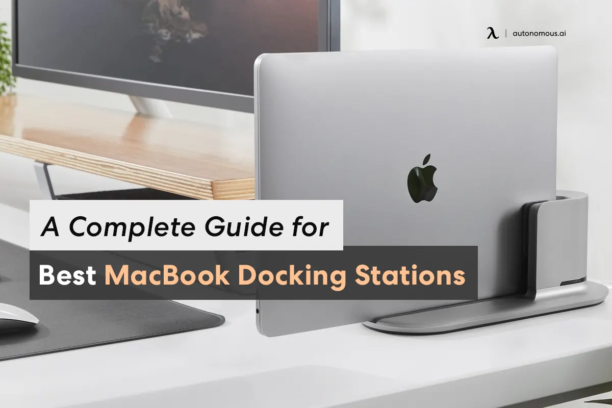 Top 20 MacBook Docking Stations for 2023: A Complete Guide