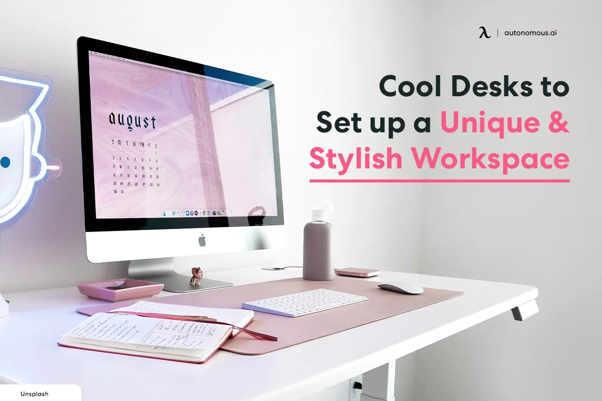 Top 35 Cool Desks to Set up a Unique and Stylish Workspace