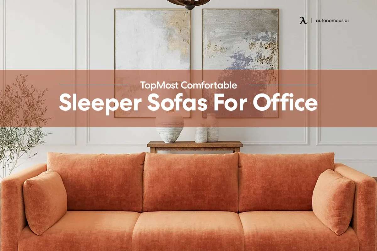 Top 3 Most Comfortable Sleeper Sofas For Office