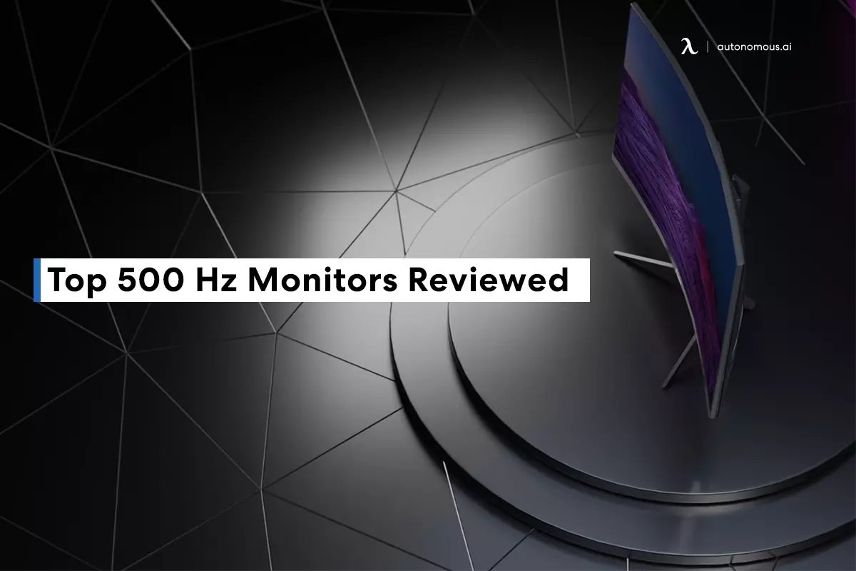 A Review of the Top 500 Hz monitors in the World