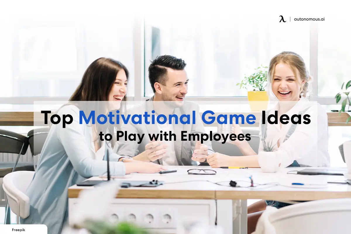 Top 6 Motivational Game Ideas to Play with Employees